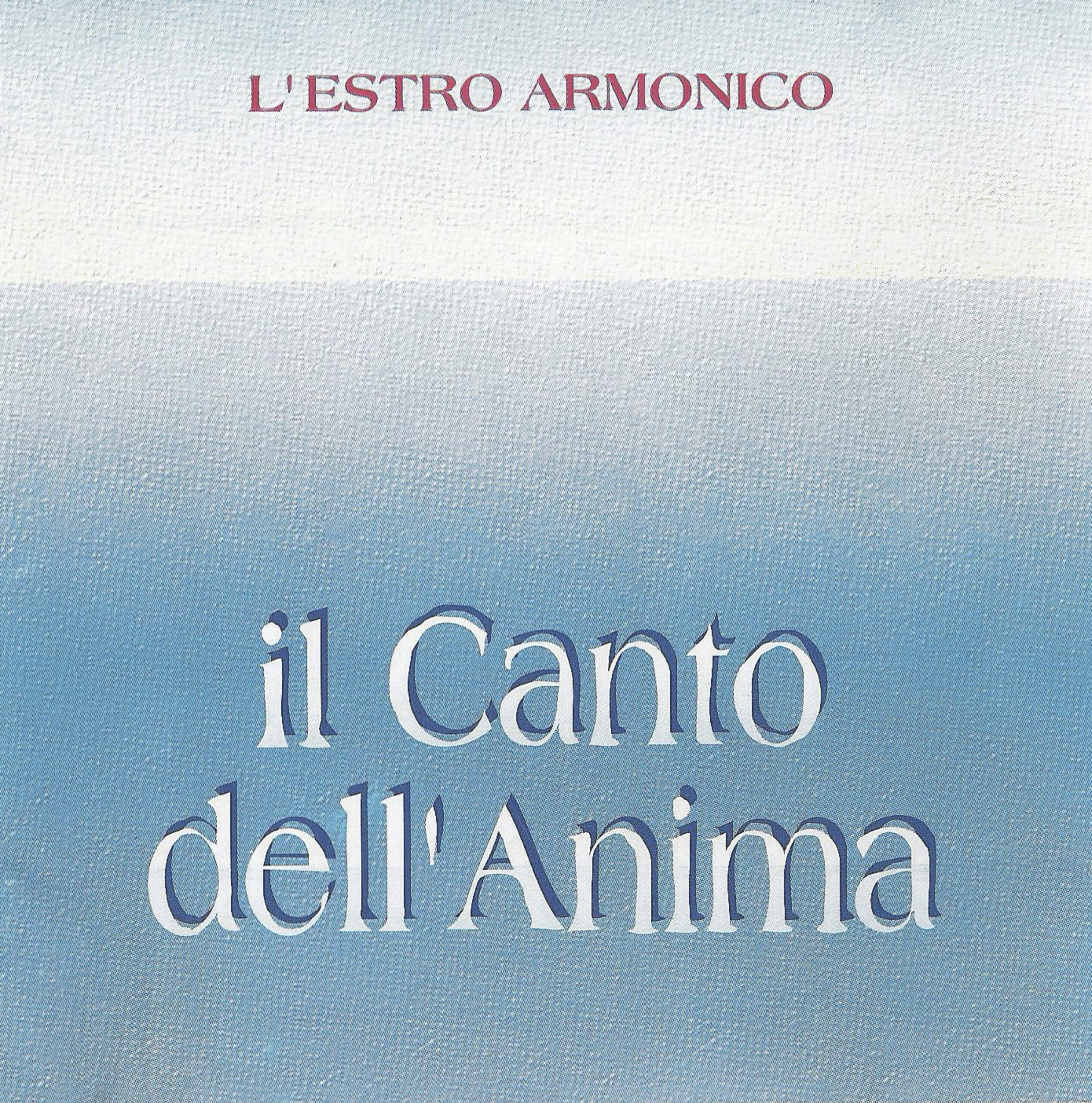 CD Il canto dell'anima - Coro L'estro Armonico - Silvius Edizioni Discografiche Musicali