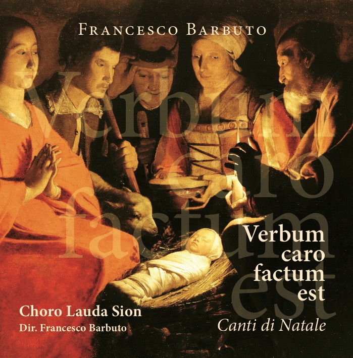CD VERBUM CARO FACTUM EST - CANTI DI NATALE DI FRANCESCO BARBUTO - CHORO LAUDA SION 1
